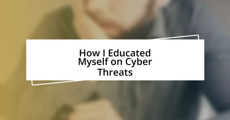 How I Educated Myself on Cyber Threats