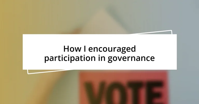 How I encouraged participation in governance