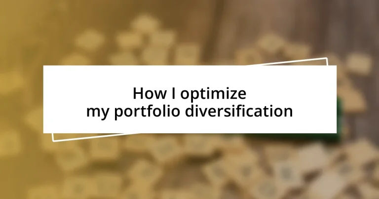 How I optimize my portfolio diversification