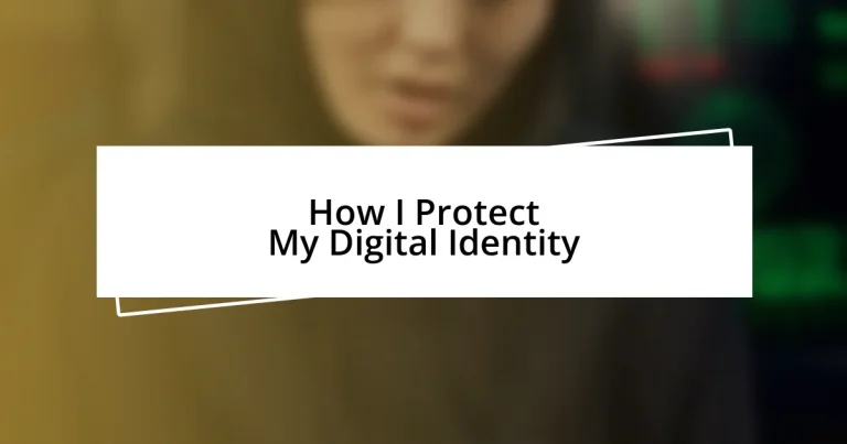 How I Protect My Digital Identity