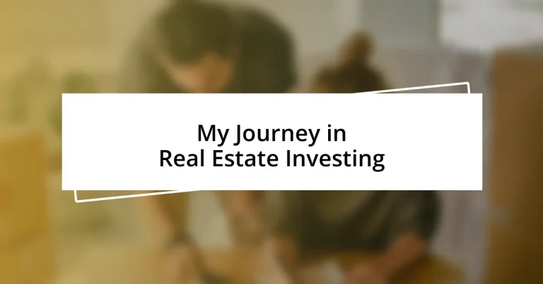 My Journey in Real Estate Investing