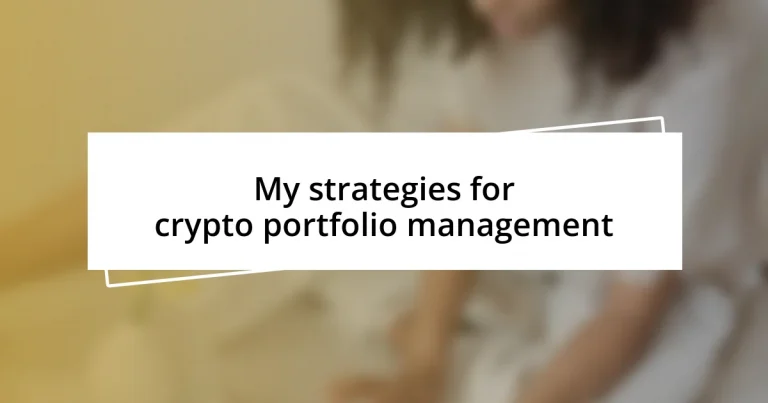 My strategies for crypto portfolio management