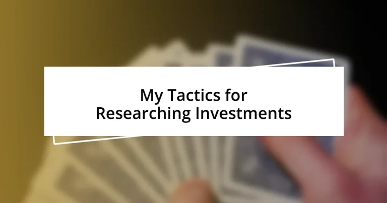 My Tactics for Researching Investments