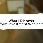 What I Discover from Investment Webinars