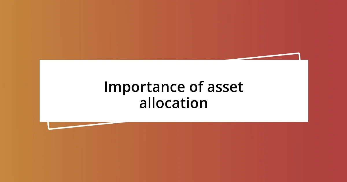 Importance of asset allocation