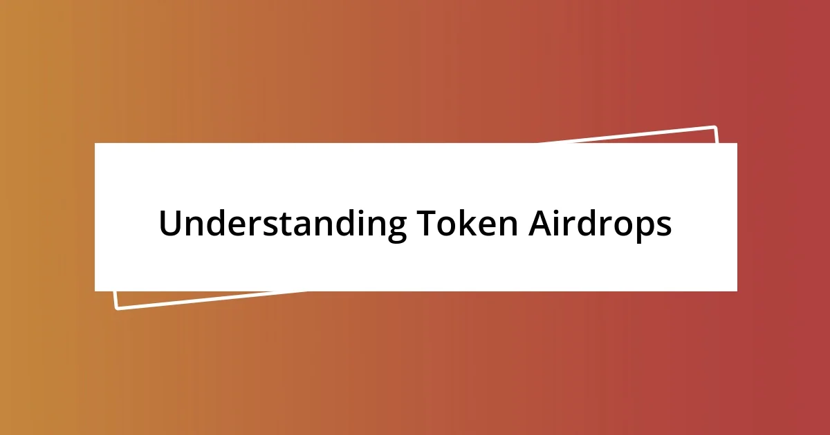 Understanding Token Airdrops