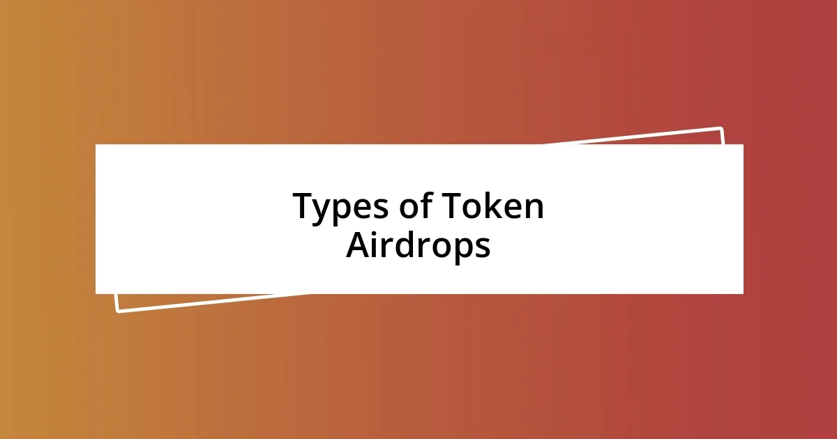 Types of Token Airdrops