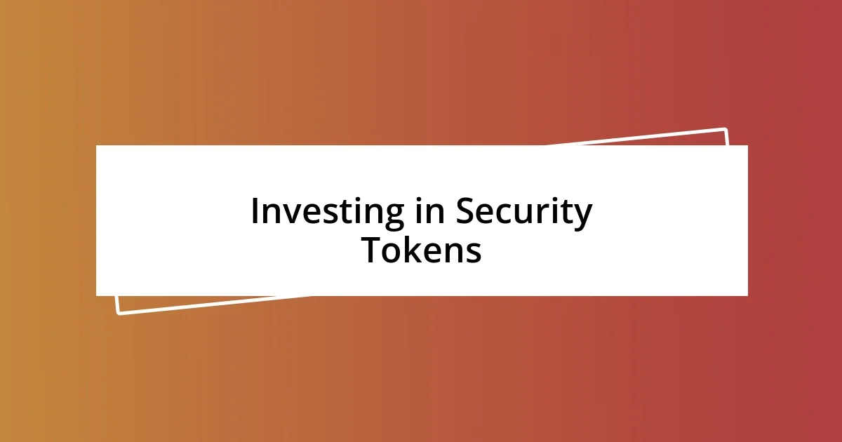 Investing in Security Tokens