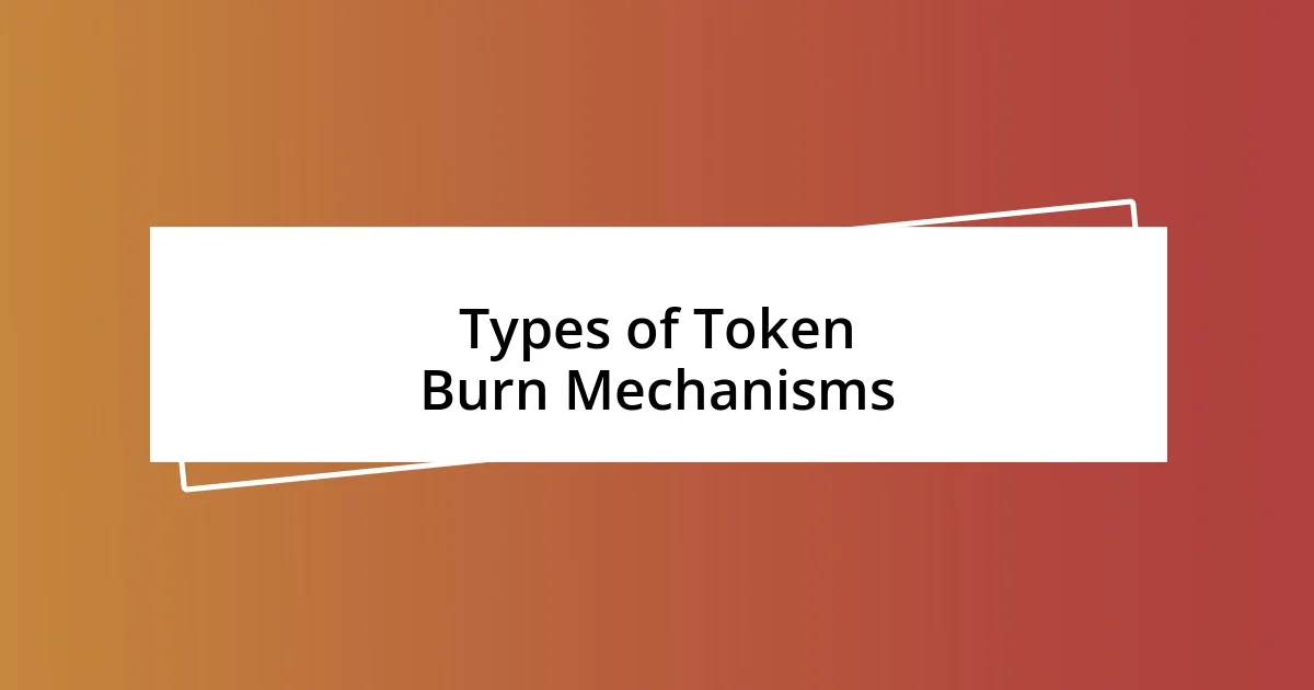 Types of Token Burn Mechanisms