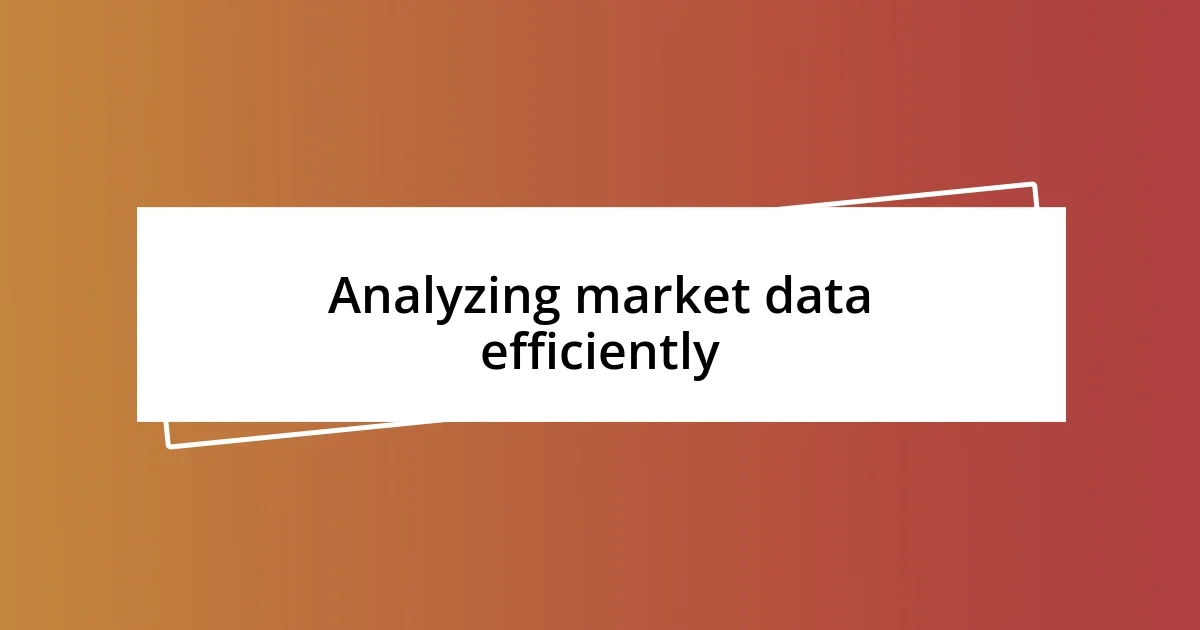 Analyzing market data efficiently