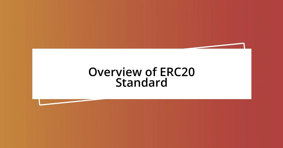 Overview of ERC20 Standard