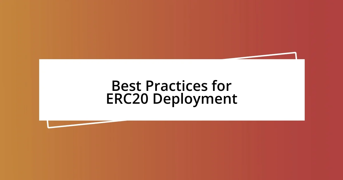 Best Practices for ERC20 Deployment