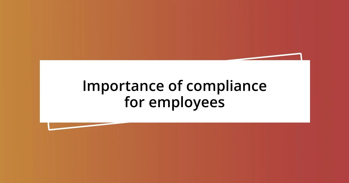 Importance of compliance for employees